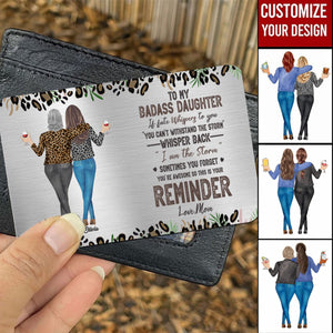 To My Daughter Whisper Back I Am The Storm - Personalized Stainless Steel Wallet Card