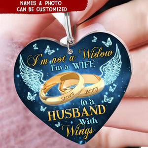 Not A Widow - Personalized Shaped Acrylic Keychain, Memorial Gift Idea For Loss Husband