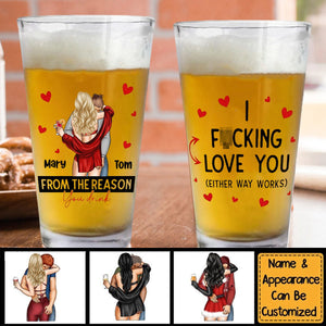 I F-king Love You Either Way Works - Personalized Beer Glass