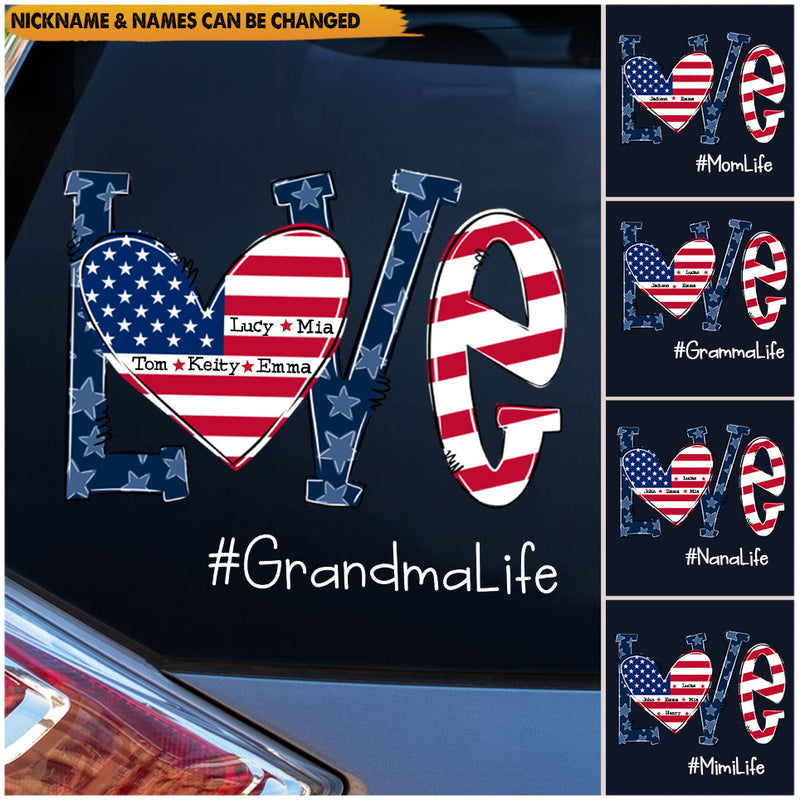 Love Grandmalife 4th July American Flag Personalized Decal
