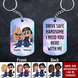 Drive Safe Handsome I Need You Here With Me, Y2K Couple Personalized Acrylic Keychain