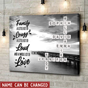 Personalized Family A Little Bit Of Crazy Loud Lot Of Love Multi-Names Crossword Poster