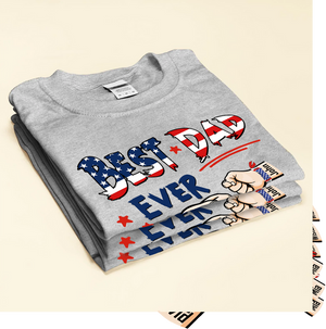 Best Dad Ever Hand To Hands American Flag Personalized T-shirt