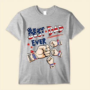 Best Dad Ever Hand To Hands American Flag Personalized T-shirt