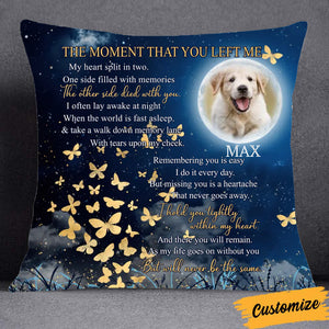 Personalized Memorial Pet Photo Pillow Cover- The Moment That You Left Me