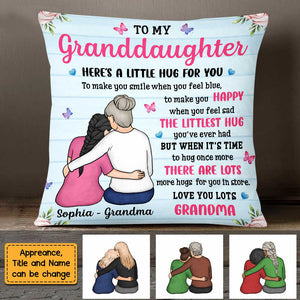 To My Granddaughter Here's A Little Hug For You Pillow