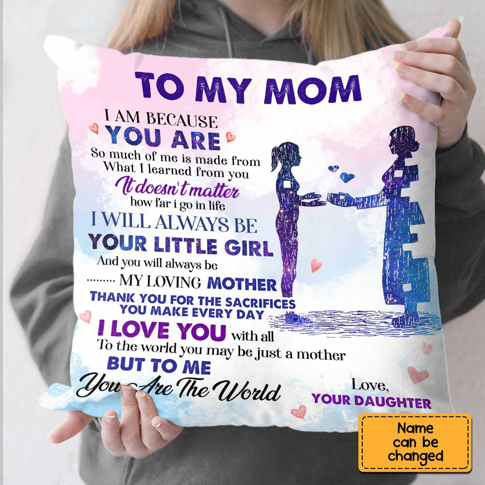 To My Mom Pillow-You Are The World