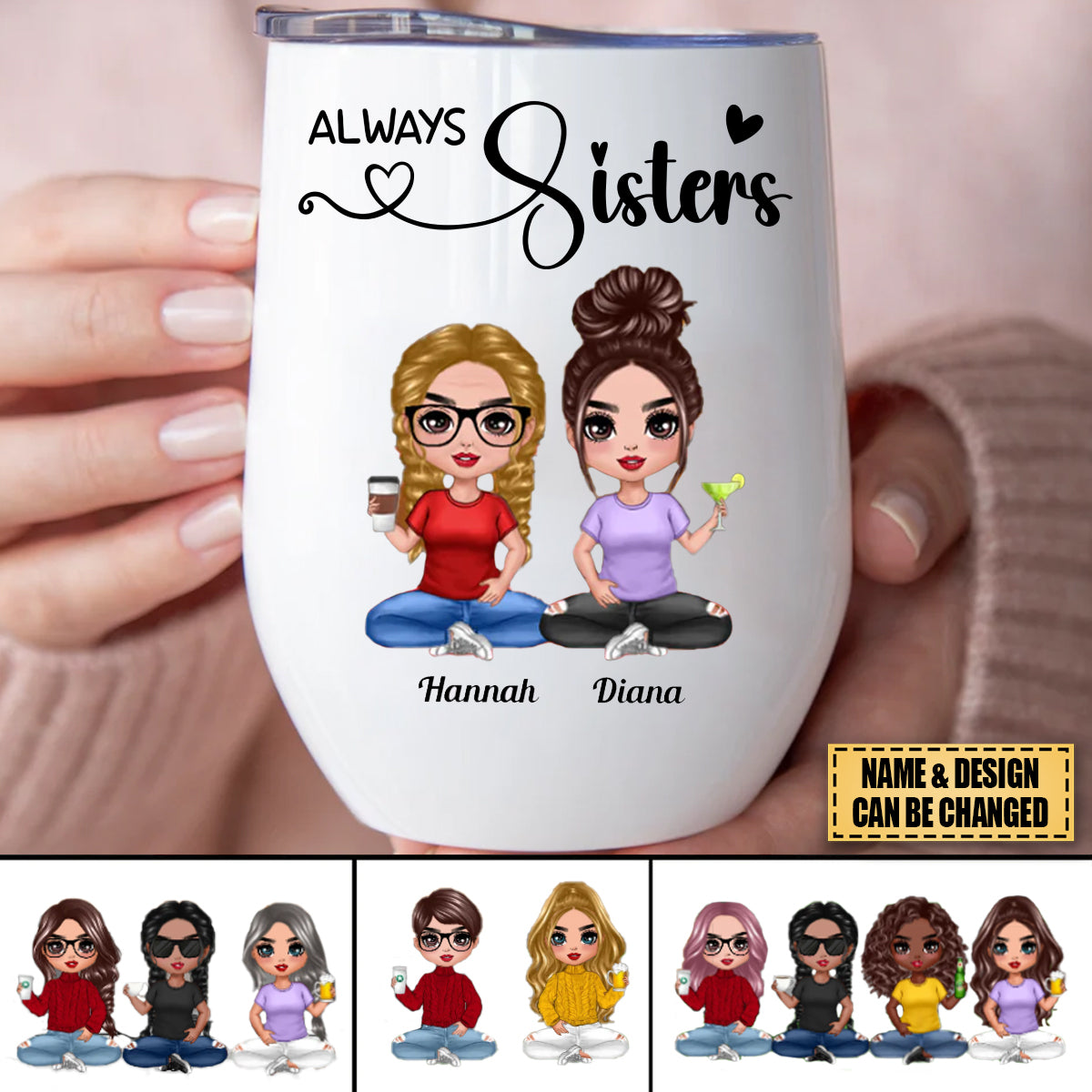 Sisters - Always Sisters - Personalized Wine Tumbler