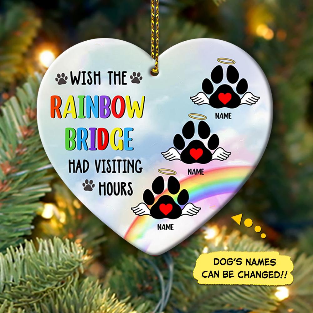 Personalized Wish The Rainbow Bridge Had Visiting Hours Dog/Cat Ornament, Pet Memorial ChristmasOrnament