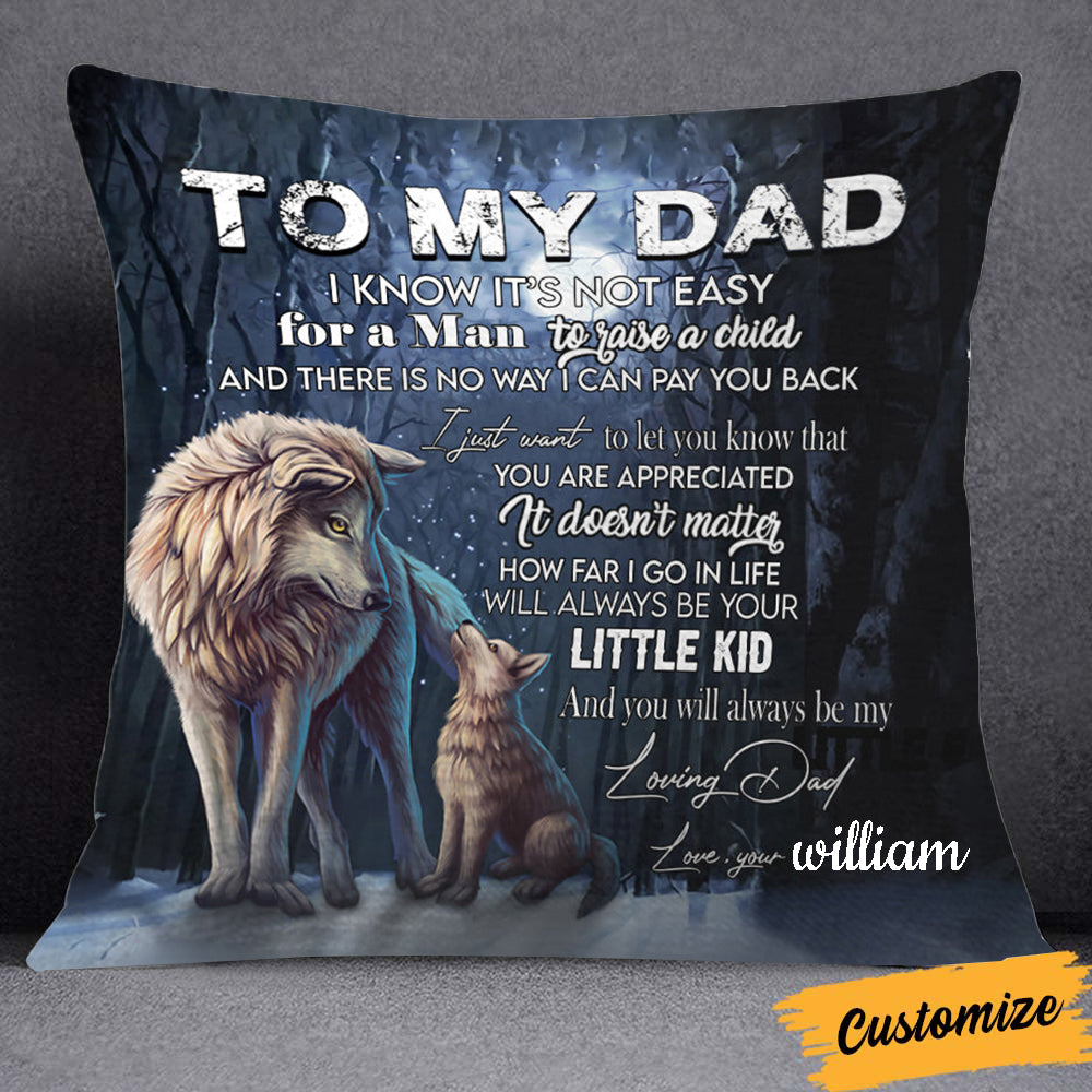 Gift For Father Pillow Case, To My Dad You Will Always Be My Loving Father - Love From Kid