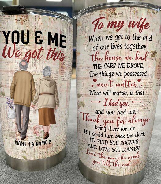 To My Wife, You And Me We Got This, Family Custom Tumbler, Gift For Wife