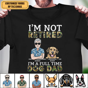 I'm A Full Time Dog Dad Dog Personalized Shirt, Personalized Father's Day Gift for Dog Lovers, Dog Dad