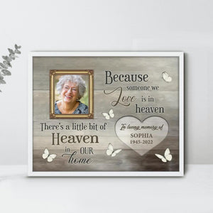 Personalized Memorial Photo Poster - Because Someone We Love Is In Heaven
