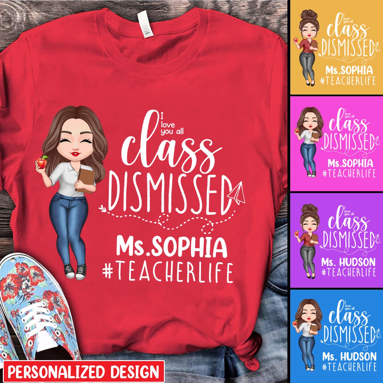 I love you all Class Dismissed Funny Quote Personalized T-Shirt