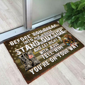 Before You Break Into My Home Doormat