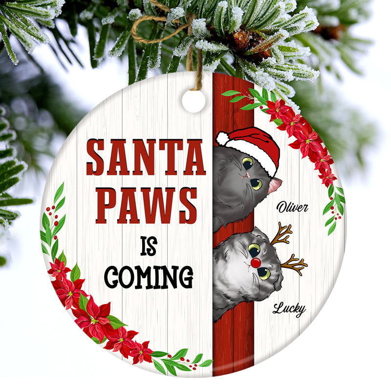 Santa Paws Is Coming - Christmas Gift For Cat Lovers - Personalized Custom Circle Ceramic Ornament